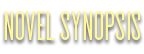 Novel Synopsis